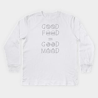 Good Food is Good Mood Kids Long Sleeve T-Shirt